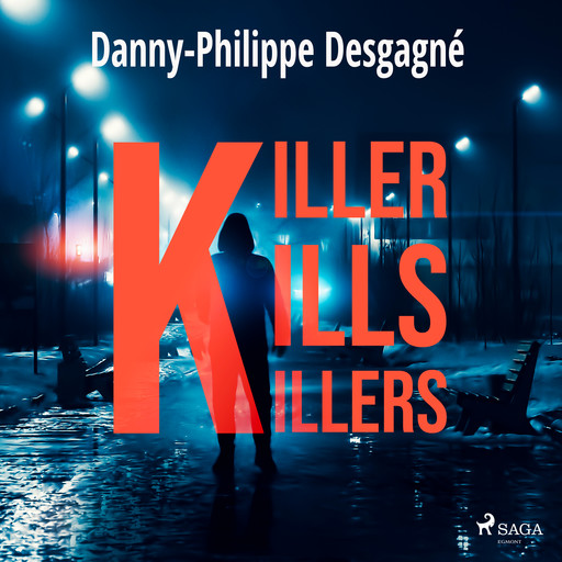 Killer kills killers, Danny-Philippe Desgagné