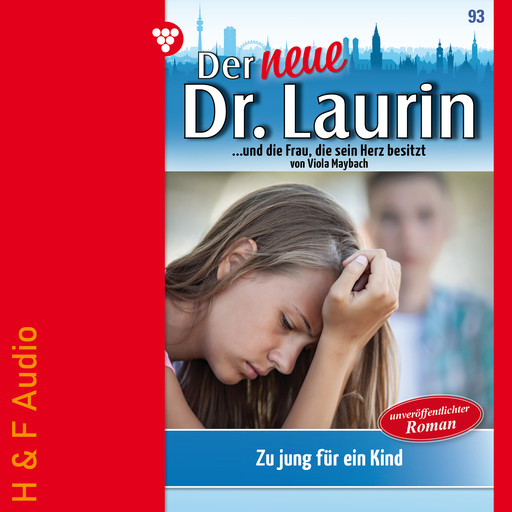 Zu jung für ein Kind? - Der neue Dr. Laurin, Band 93 (ungekürzt), Viola Maybach