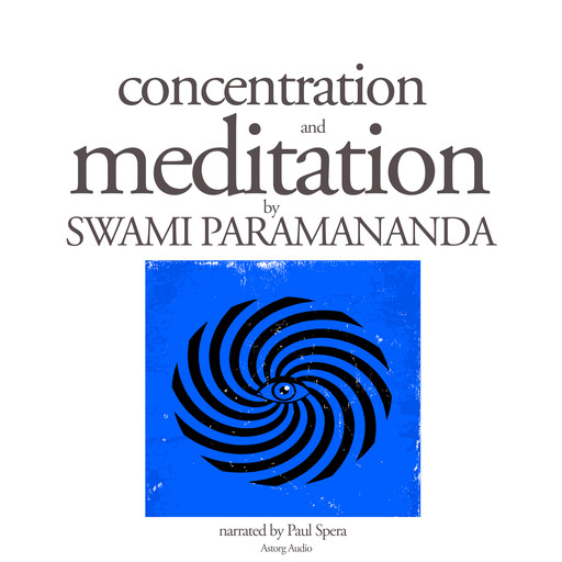 Concentration and Meditation, Swami Paramananda