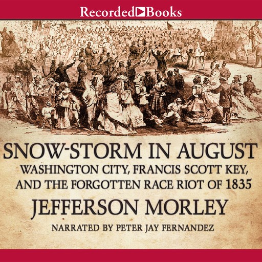 Snow-Storm in August, Jefferson Morley