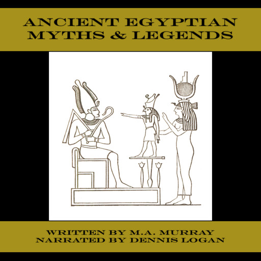 Ancient Egyptian Myths & Legends, M.A.Murray
