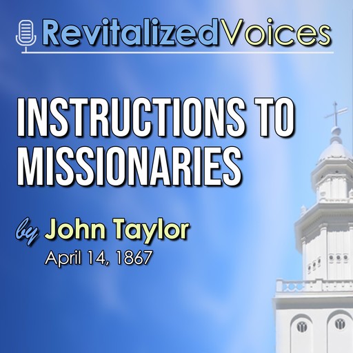 Instructions to Missionaries, John Taylor