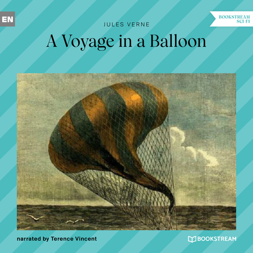 A Voyage in a Balloon (Unabridged), Jules Verne