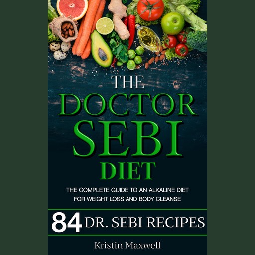 The Doctor Sebi Diet, Kristin Maxwell