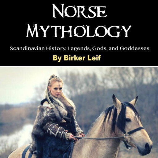 Norse Mythology, Birker Leif