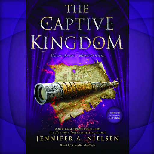 The Captive Kingdom (The Ascendance Series, Book 4), Jennifer A.Nielsen