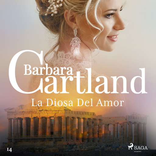 La Diosa Del Amor (La Colección Eterna de Barbara Cartland 14), Barbara Cartland