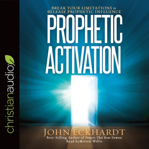 Prophetic Activation, John Eckhardt