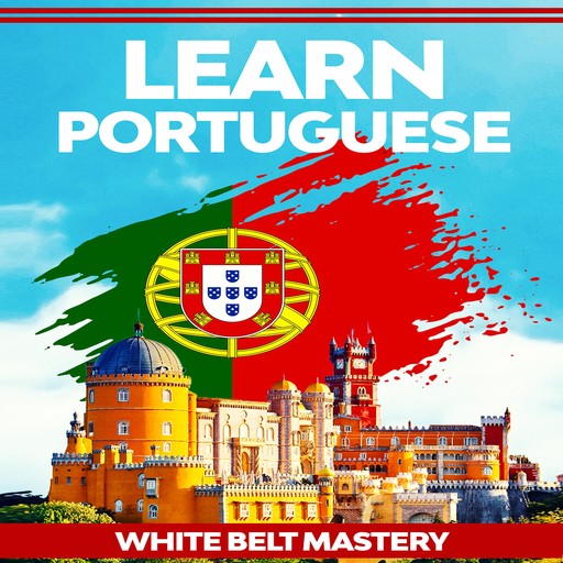Learn Portuguese, White Belt Mastery
