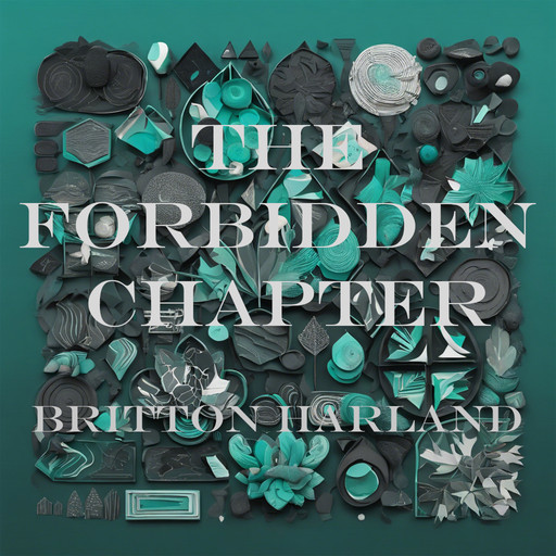 The Forbidden Chapter, Britton Harland