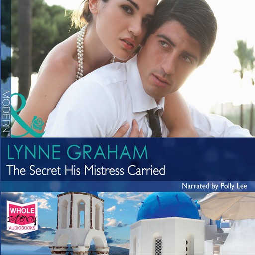 The Secret His Mistress Carried, Lynne Graham