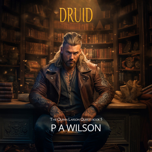 Druid, P.A. Wilson