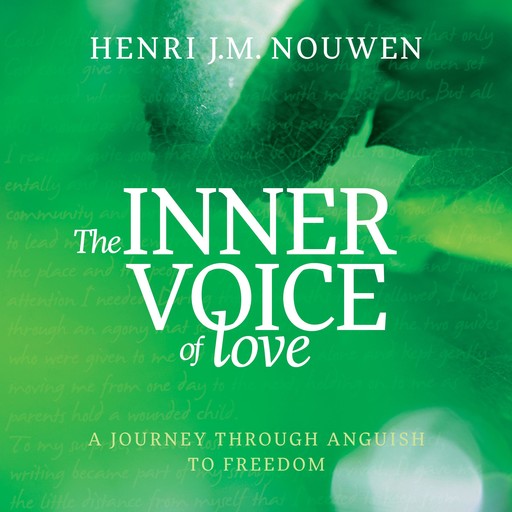 The Inner Voice of Love, Henri Nouwen