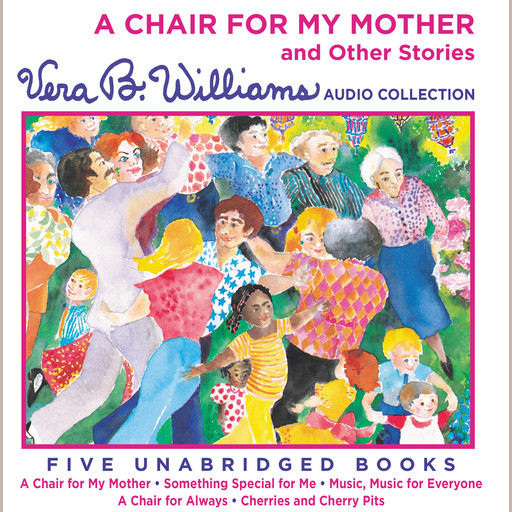 A Chair For My Mother and Other Stories, Vera B. Williams