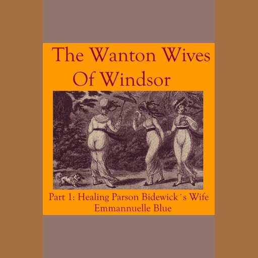 The Wanton Wives of Windsor, Emmannuelle Blue