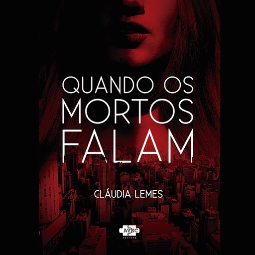 Quando os mortos falam, Cláudia Lemes