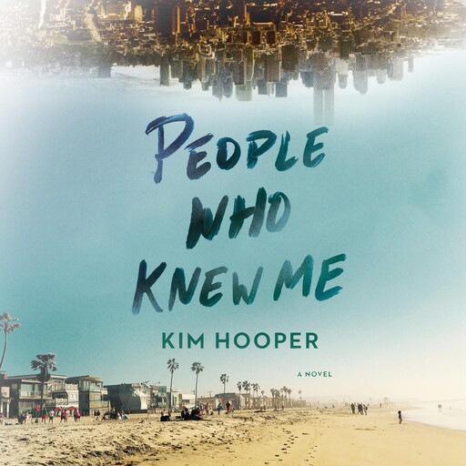 People Who Knew Me, Kim Hooper