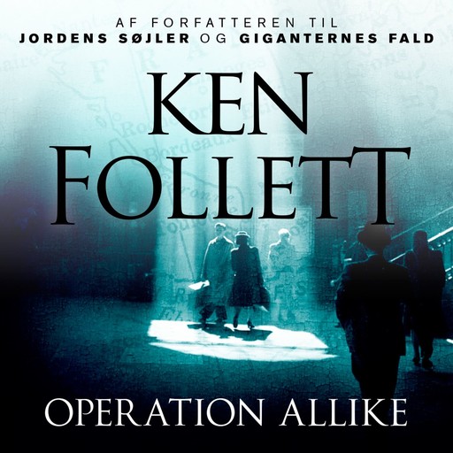 Operation Allike, Ken Follett