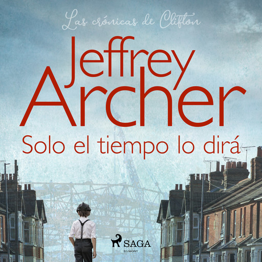 Solo el tiempo lo dirá, Jeffrey Archer