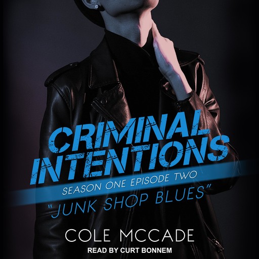 Criminal Intentions: Season One, Episode Two, Cole McCade