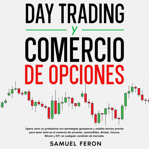 Day Trading Y Comercio De Opciones, Samuel Feron