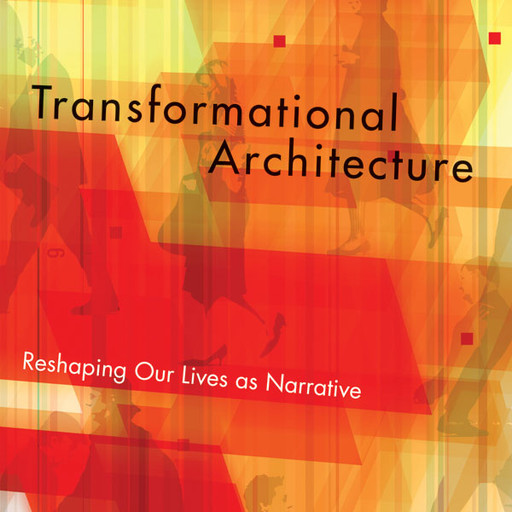 Transformational Architecture, Ron Martoia
