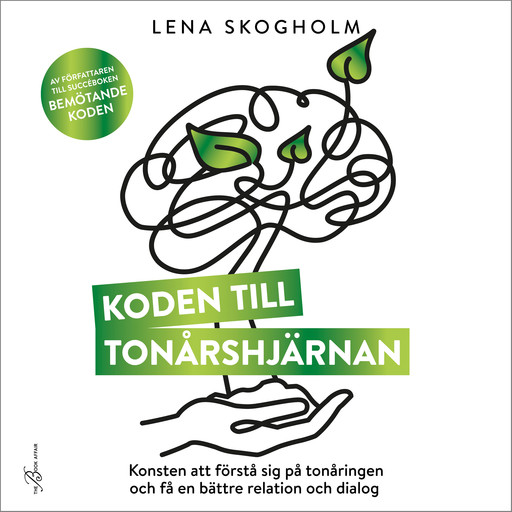 Koden till tonårshjärnan, Lena Skogholm