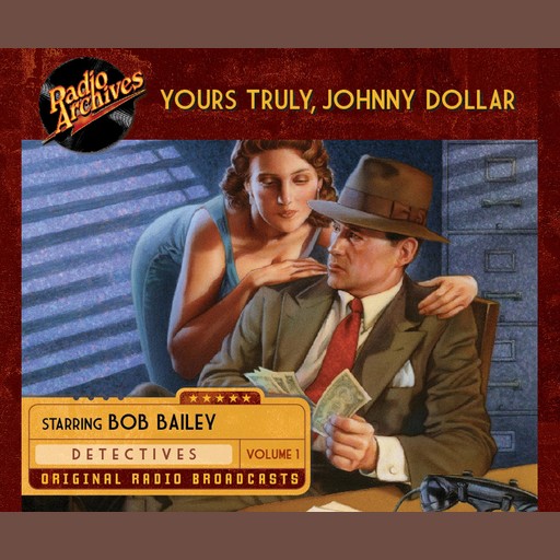 Yours Truly, Johnny Dollar, Volume 1, Various, John Dawson, Les Crutchfield, Robert Ryf