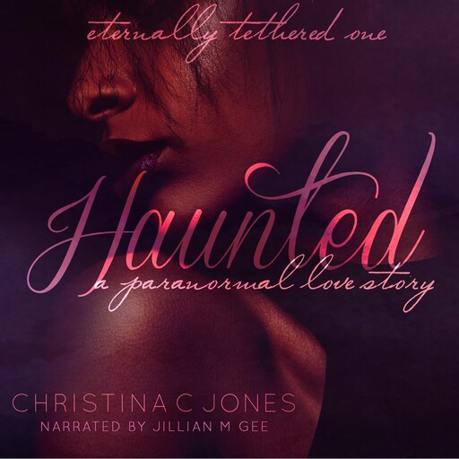 Haunted, Christina Jones