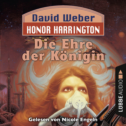 Die Ehre der Königin - Honor Harrington, Teil 2 (Ungekürzt), David Weber