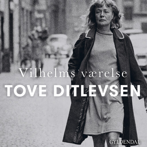 Vilhelms værelse, Tove Ditlevsen