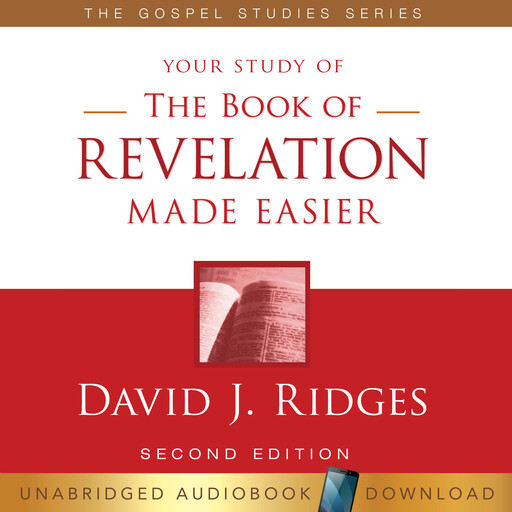 The Book of Revelation Made Easier, David J Ridges