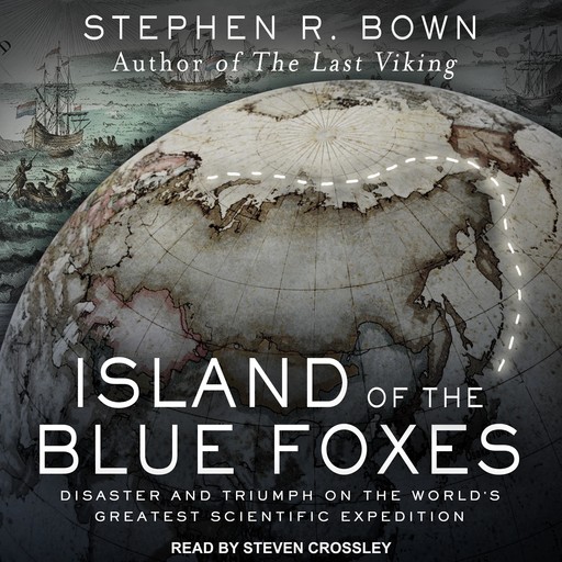 Island of the Blue Foxes, Stephen R.Bown
