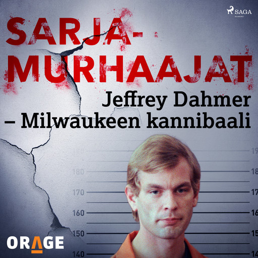 Jeffrey Dahmer – Milwaukeen kannibaali, Orage