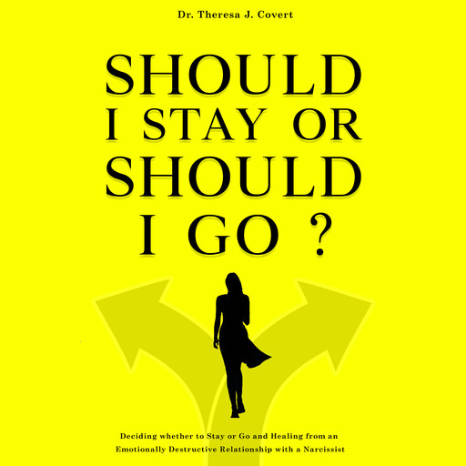 Should I Stay or Should I Go?, Theresa J. Covert