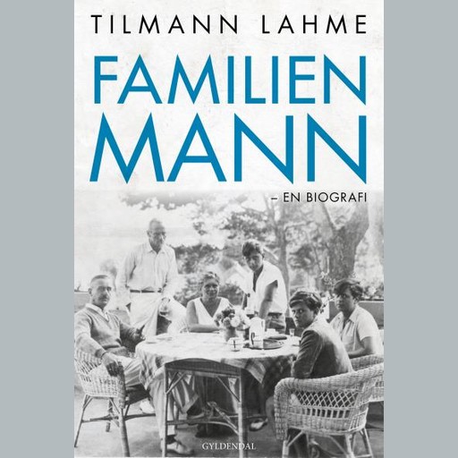 Familien Mann, Tilmann Lahme