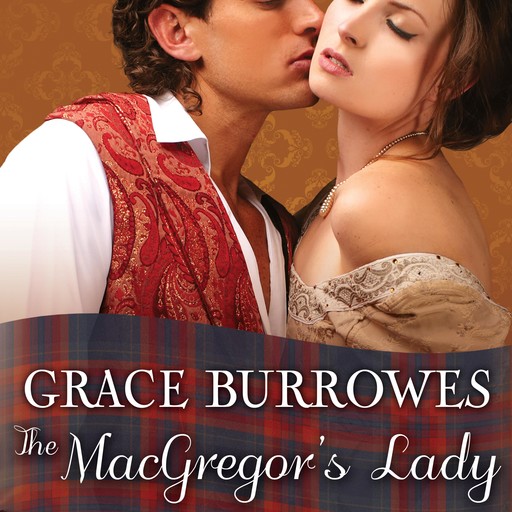 The MacGregor's Lady, Grace Burrowes