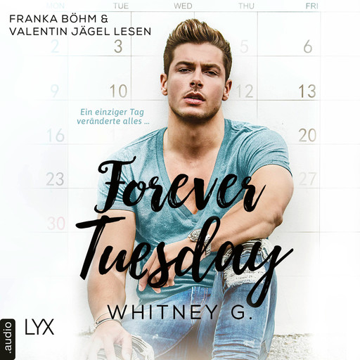 Forever Tuesday (Ungekürzt), Whitney G.