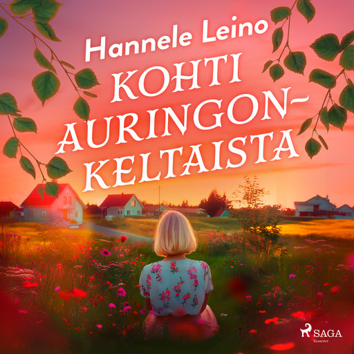 Kohti auringonkeltaista, Hannele Leino