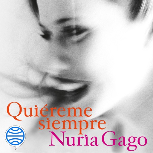 Quiéreme siempre, Nuria Gago