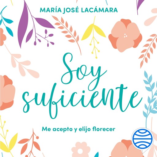 Soy suficiente, María José Lacámara