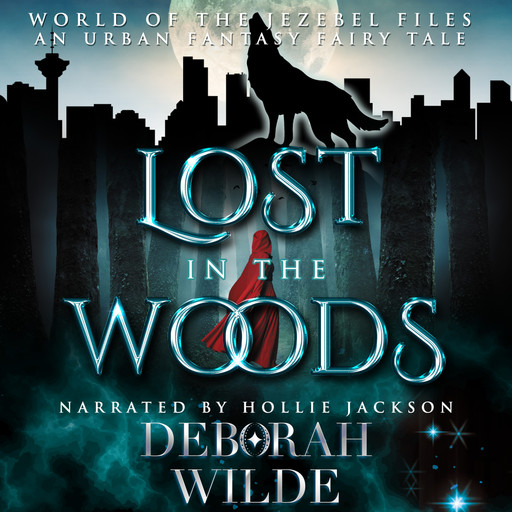 Lost in the Woods, Deborah Wilde