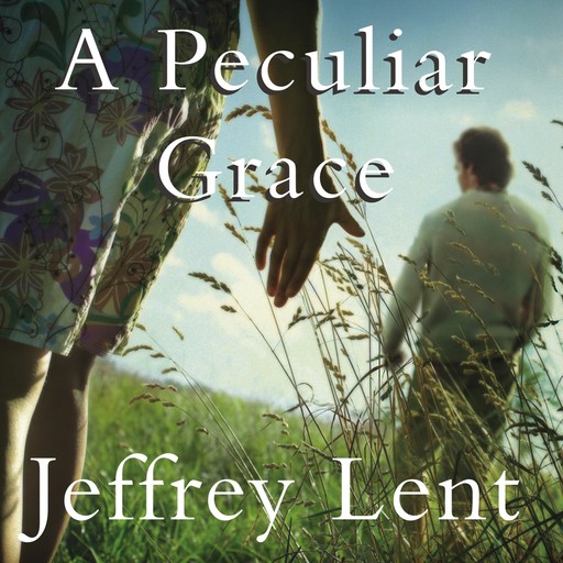 A Peculiar Grace, Jeffrey Lent