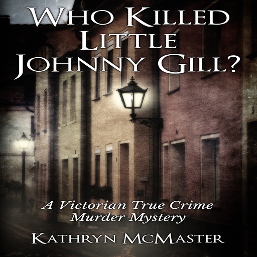 Who Killed Little Johnny Gill?, Kathryn McMaster