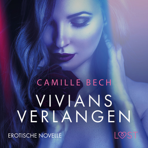 Vivians Verlangen: Erotische Novelle, Camille Bech