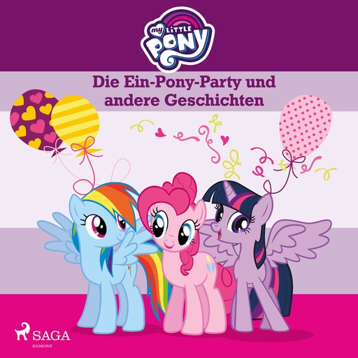 My Little Pony - Die Ein-Pony-Party und andere Geschichten, My Little Pony