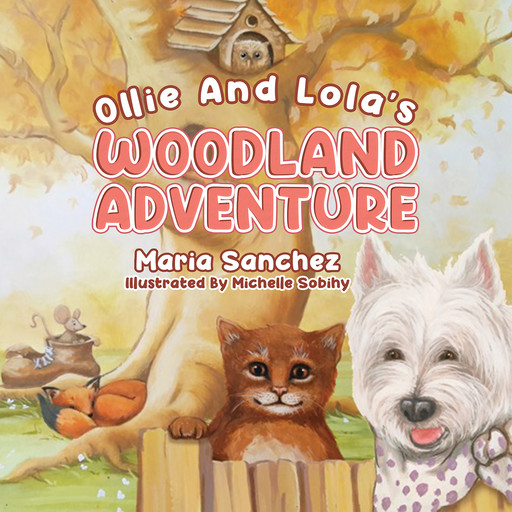 Ollie and Lola's Woodland Adventure, María Sánchez