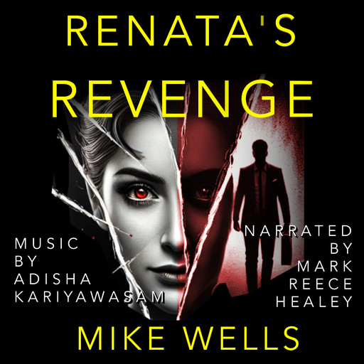 Renata's Revenge: They. Picked. The. Wrong. Girl., Mike Wells