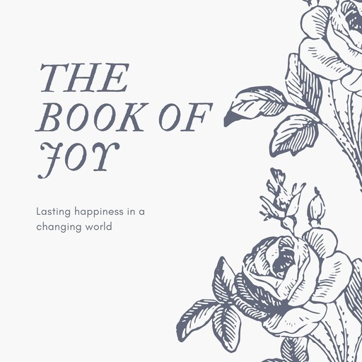 The Book of Joy, Dalai Lama, Desmond Tutu, Douglas Abrams