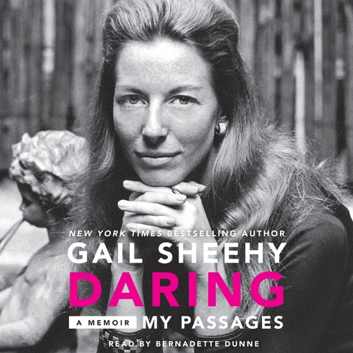 Daring: My Passages, Gail Sheehy